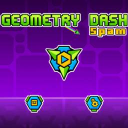 Geometry Dash Spam Geometry Dash Spam